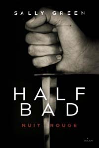 Half Bad t2 : Nuit rouge