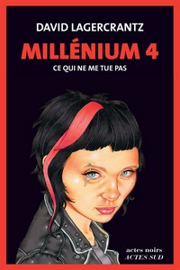 Image - Millénium 4 : Ce qui ne me tue pas