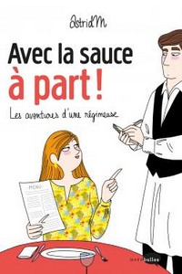 Miniature - Avec la sauce à part !