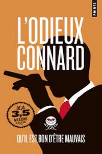 L’odieux connard : Qu’il est bon d’être mauvais