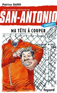 San-Antonio, Ma tête à couper