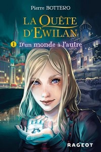 Miniature - La quête d’Ewilan T1 : D’un monde à l’autre