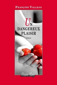 Miniature - Un dangereux plaisir