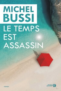 Le temps est assassin