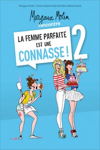 Miniature - Margaux Motin rencontre la femme parfaite est une connasse ! (2)