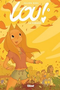 Lou – Tome 7 : La cabane