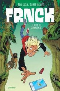 FRNCK : Tome 1 : Le début du commencement