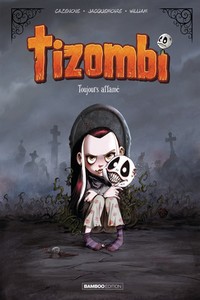 Miniature - Tizombi . tome 1: Toujours affamé