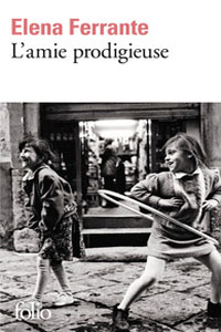 L’amie prodigieuse – tome 1 : l’enfance, l’adolescence