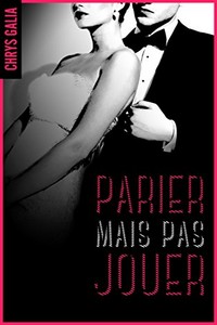 Image - parier mais pas jouer – tome 1 : Il a tout … sauf elle