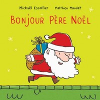 Bonjour Père Noël