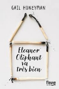 Eleanor Oliphant va très bien !