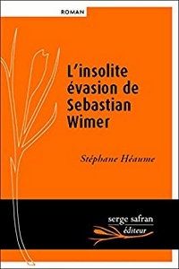 L’insolite évasion de Sebastian Wimer