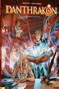 Danthrakon : tome 1 le grimoire glouton