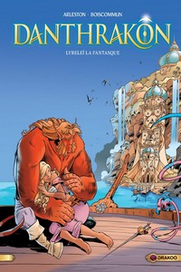 Danthrakon : tome 2 – Lyreleï La Fantasque