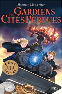 Les gardiens des cités perdues : tome 1