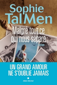 Malgré tout ce qui nous sépare.